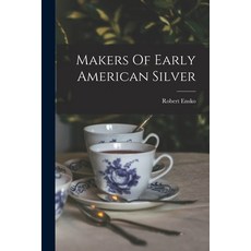 (英文圖書) Makers Of Early American Silver 平裝版, Legare Street Press, 英文