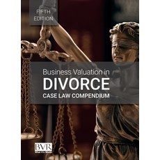 Business Valuation in Divorce Case Law Compendium Fifth Edition 精裝版, Business Valuation Resources, 英文