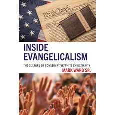 (英文圖書) Inside Evangelicalism: The Culture of Conservative White Christianity 精裝版, Lexington Books, 英文