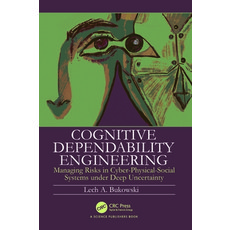 (英文圖書) Cognitive Dependability Engineering: Managing Risks in Cyber-Physical-Social Sy... 平裝版, CRC Press, 英文