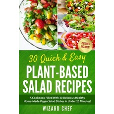 (英文圖書) 30 Quick & Easy Plant-Based Salad Recipes: A Cookbook Filled With 30 Delicious Healthy Home-M... 平裝版, Independently Published, 英文