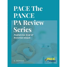 (英文圖書) PACE The PANCE PA Review Series: Pediatrics End of Rotation Exam 平裝版, Lulu.com, 英文