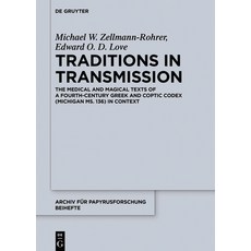 (英文圖書) Traditions in Transmission: The Medical and Magical Texts of a Fourth-Century Greek and Copti... 精裝版, de Gruyter, 英文