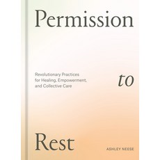 (英文圖書) Permission to Rest: Revolutionary Practices for Healing Empowerment and Collective Care 精裝版, Ten Speed Press, 英文