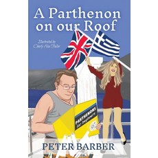 (英文圖書) A Parthenon on our Roof: Adventures of an Anglo-Greek marriage 平裝版, Ant Press Greece, 英文