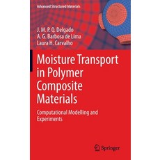 (英文圖書) Moisture Transport in Polymer Composite Materials: Computational Modelling and Experiments 精裝版, Springer, 英文