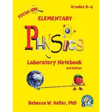 Focus On Elementary Physics Laboratory Notebook 3rd Edition 平裝版, Gravitas Publications, Inc., 英文