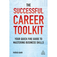 (英文圖書) The Successful Career Toolkit: Your Quick Fire Guide to Mastering Business Skills 精裝版, Kogan Page, 英文