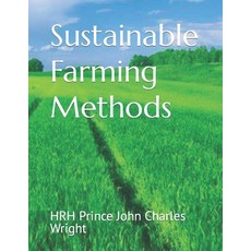 (英文圖書) Sustainable Farming Methods 平裝版, Independently Published, English