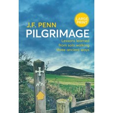 (英文圖書) Pilgrimage Large Print: Lessons Learned from Solo Walking Three Ancient Ways 平裝版, Curl Up Press, 英文