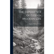 (英文圖書) The Experience of God in Modern Life 精裝版, Legare Street Press, 英文