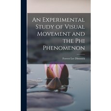(英文圖書) An Experimental Study of Visual Movement and the phi Phenomenon 精裝版, Legare Street Press, 英文