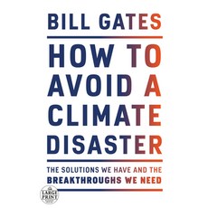 How to Avoid a Climate Disaster: The Solutions We Have and the Breakthroughs We Need 平裝版, Random House Large Print Pu..., 英文
