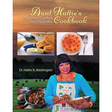 Aunt Hattie's Cookbook: Southern Comfort Food Favorites 平裝版, Washington Publishing Enter..., 英文