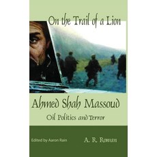 (英文圖書) On the Trail of a Lion: Ahmed Shah Massoud Oil Politics and Terror 精裝版, Book Writing Lane, 英文