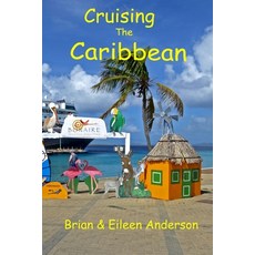 (英文圖書) Cruising the Caribbean 平裝版, Independently Published, 英文