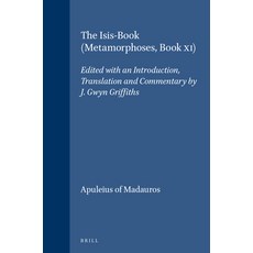 (英文圖書) The Isis-Book (Metamorphoses Book XI): Edited with an Introduction Translation and Commenta... 精裝版, Brill, 英文