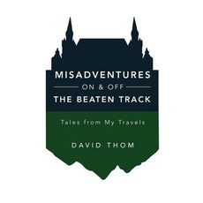 (英文圖書) Misadventures On & Off the Beaten Track 平裝版, David Thom, 英文