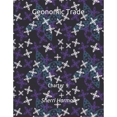 (英文圖書) Geonomic Trade: Charter 9 平裝版, Independently Published, 英文