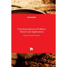 (英文圖書) Traveling Salesman Problem: Theory and Applications 精裝版, Intechopen, 英文