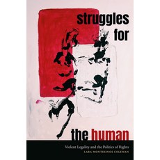 (英文圖書) Struggles for the Human: Violent Legality and the Politics of Rights 精裝版, Duke University Press, 英文