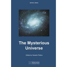 The Mysterious Universe 平裝版, Minkowski Institute Press, 英文