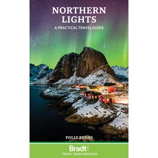 (英文圖書) Northern Lights: A Practical Travel Guide 平裝版, Bradt Travel Guides, 英文