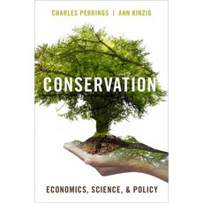(英文圖書) Conservation: Economics Science and Policy 平裝版, Oxford University Press, USA, 英文