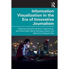 Information Visualization in The Era of Innovative Journalism 平裝版, Routledge, 英文