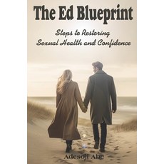 (英文圖書) The ED Blueprint: Steps to Restoring Sexual Health and Confidence 平裝版, Independently Published, 英文