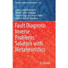 Fault Diagnosis Inverse Problems: Solution with Metaheuristics 精裝版, Springer, 英文