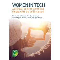 (英文圖書) Women in Tech: A Practical Guide to Increasing Gender Diversity and Inclusion 平裝版, BCS, the Chartered Institut..., 英文