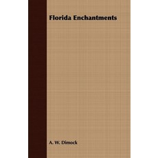 (英文圖書) Florida Enchantments 平裝版, Thonssen Press, 英文