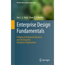 (英文圖書) Enterprise Design Fundamentals: Settling an Enterprise Business and Devising th... 精裝版, Springer, 英文