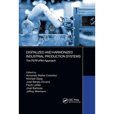 (英文圖書) Digitalized and Harmonized Industrial Production Systems: The PERFoRM Approach 平裝版, CRC Press, 英文
