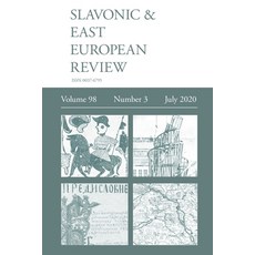 Slavonic & East European Review (98: 3) July 2020 平裝版, Modern Humanities Research Association, 英文