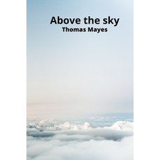 (英文圖書) Above the sky 平裝版, Thomas Mayes, 英文