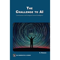 (英文圖書) The Challenge to AI: Consciousness and Ecological General Intelligence 平裝版, Mercury Learning and Inform..., 英文