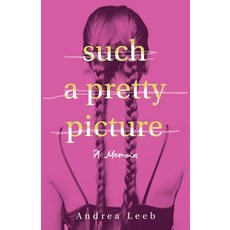 (英文圖書) Such a Pretty Picture: A Memoir 平裝版, She Writes Press, 英文