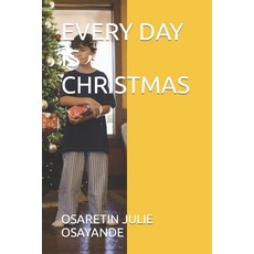 (英文圖書) Every Day Is Christmas 平裝版, Independently Published, 英文