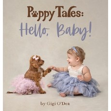 (英文圖書)Puppy Tales: Hello Baby! 精裝版, Gigi Fine Art Portraits, 英文