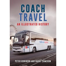 (英文圖書) Coach Travel: An Illustrated History 平裝版, Amberley Publishing, 英文