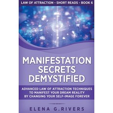 (英文圖書) Manifestation Secrets Demystified: Advanced Law of Attraction Techniques to Manifest Your Dre... 平裝版, Loa for Success, 英文