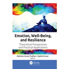 Emotion Well-Being and Resilience: Theoretical Perspectives and Practical Applications 精裝版, Apple Academic Press, 英文