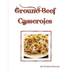 (英文圖書) Ground Beef Casseroles: Every recipe has a space for notes Tacos Enchiladas One meal Ingr... 平裝版, Independently Published, 英文