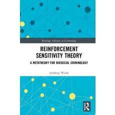 Reinforcement Sensitivity Theory: A Metatheory for Biosocial Criminology 精裝版, Routledge, 英文