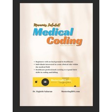 (英文圖書) Mastering Medical Coding: From Basics to Expertise 平裝版, Independently Published, 英文