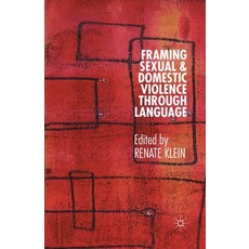 (英文圖書) Framing Sexual and Domestic Violence Through Language 平裝版, Palgrave MacMillan, 英文