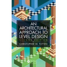 Architectural Approach to Level Design: Second Edition 平裝版, A K PETERS, 英文