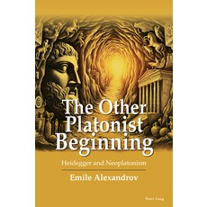 (英文圖書) The Other Platonist Beginning; Heidegger and Neoplatonism 平裝版, Peter Lang UK, 英文